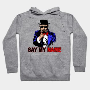 Say my name Hoodie